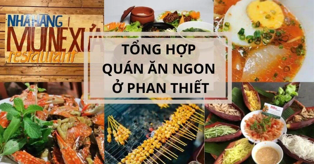 Top 15+quán ăn ngon ở Phan Thiết